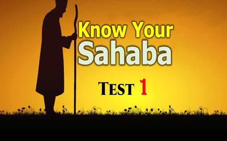 Know Your Sahaba Test 1