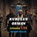 Kurulus Osman Episode 132 Second Trailer