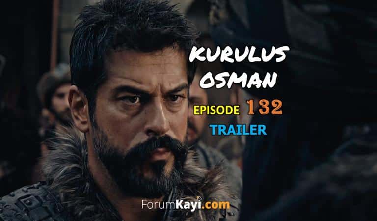 Kurulus Osman Episode 132 Trailer