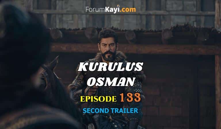 Kurulus Osman Episode 133 Second Trailer