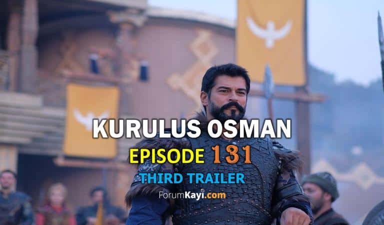 Kurulus Osman Season 5 Episode 131 Third Trailer