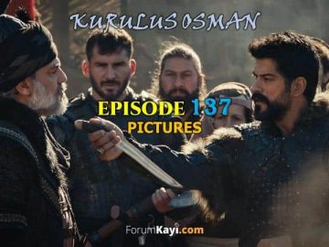 Kurulus Osman Episode 137 Pictures