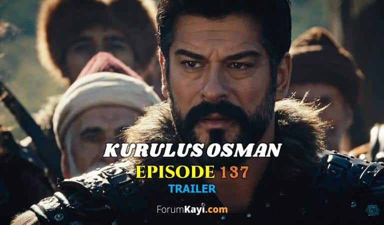 Kurulus Osman Episode 137 Seond Trailer - ForumKayi