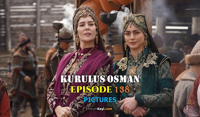 Kurulus Osman Episode 138 Pictures