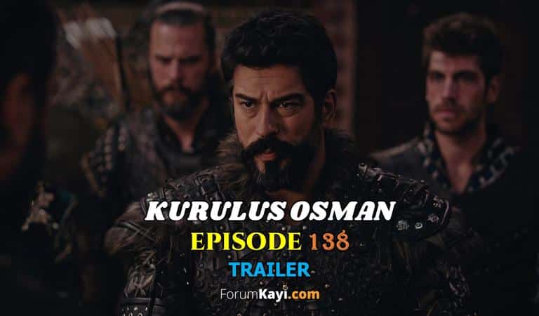 Kurulus Osman Episode 138 Trailer - ForumKayi