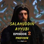 Salahuddin Ayyubi Episode 2 Preview. Salahuddin Ayyubi Episode 2 with English Subtitles