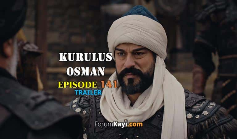 Kurulus Osman Episode 141 Trailer - ForumKayi