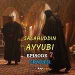 Salahuddin Ayyubi Episode 7 Trailer with English Subtitles