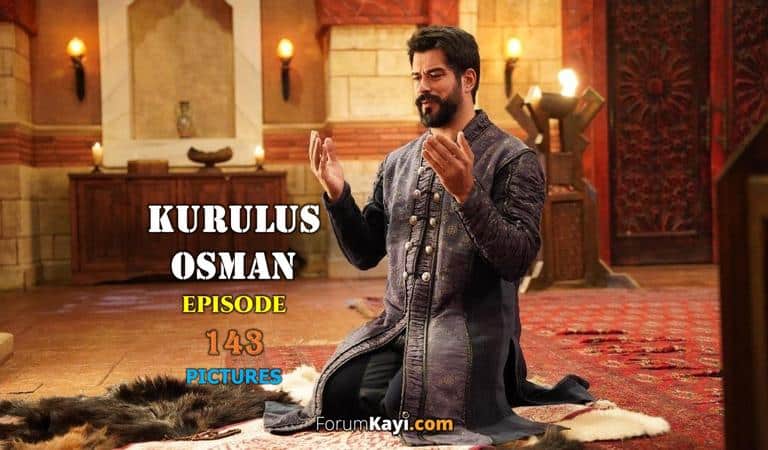 Kurulus Osman Episode 143 Pictures