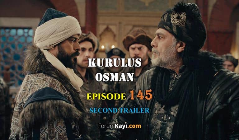 Kurulus Osman Episode 145 Second Trailer