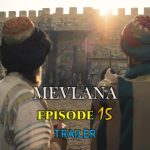Mevlana Episode 15 Trailer with English Subtitles