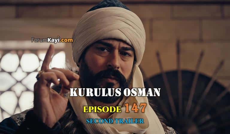 Kurulus Osman Episode 147 Second Trailer with English Subtitles