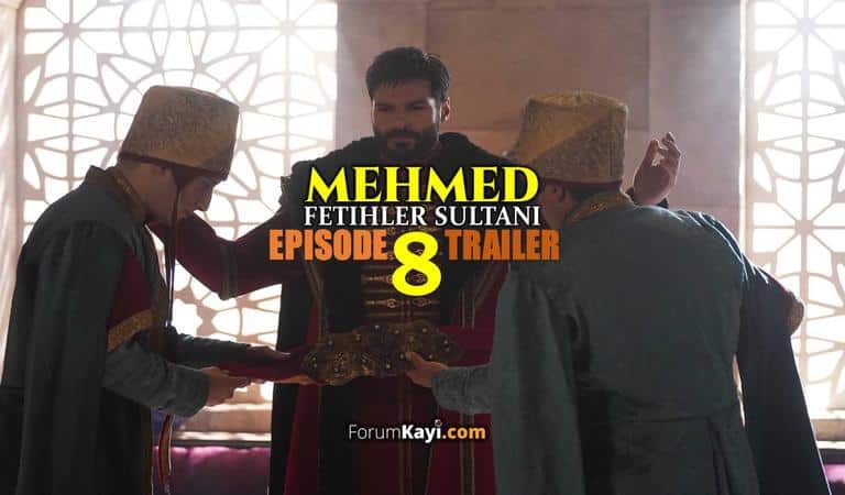Mehmed Fetihler Sultani Episode 8 Trailer