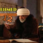 Mehmed Fetihler Sultani Episode 12 Trailer with English Subtitles
