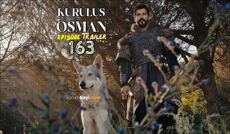 Kurulus Osman Episode 163 Trailer