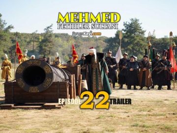 Mehmed Fetihler Sultani Episode 22 with English Subtitles