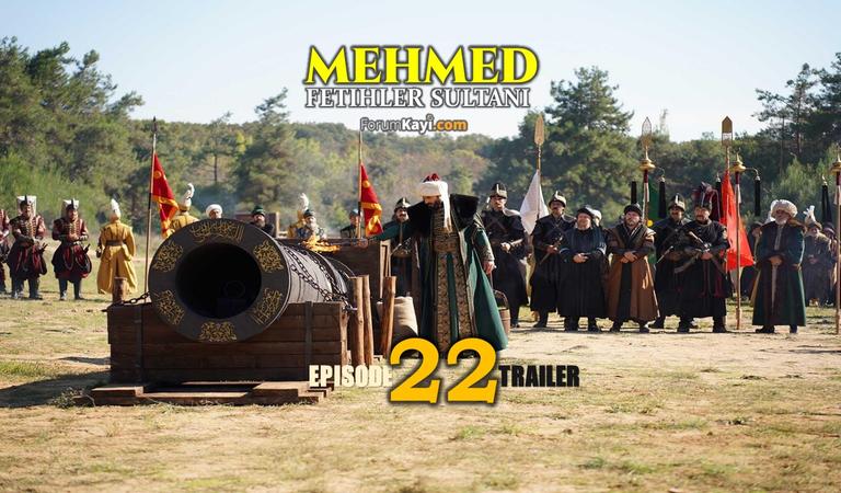 Mehmed Fetihler Sultani Episode 22