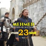 Mehmed Fetihler Sultani Episode 23 Trailer with English Subtitles