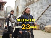 Mehmed Fetihler Sultani Episode 23 Trailer with English Subtitles