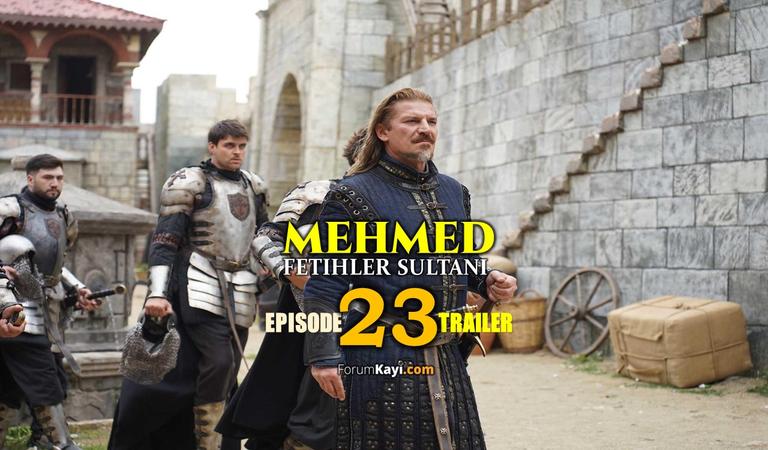 Mehmed Fetihler Sultani Episode 23