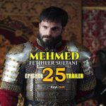 Mehmed Fetihler Sultani Episode 25 with English Subtitles