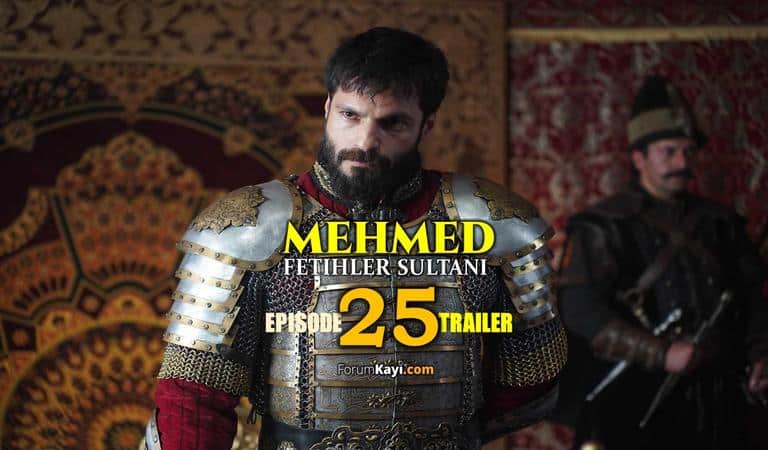 Mehmed Fetihler Sultani Episode 25