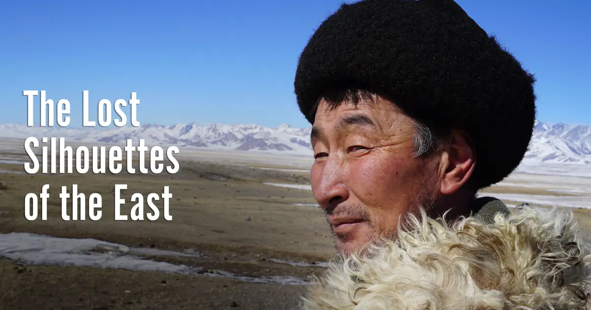 LOST SILHOUETTES OF THE EAST