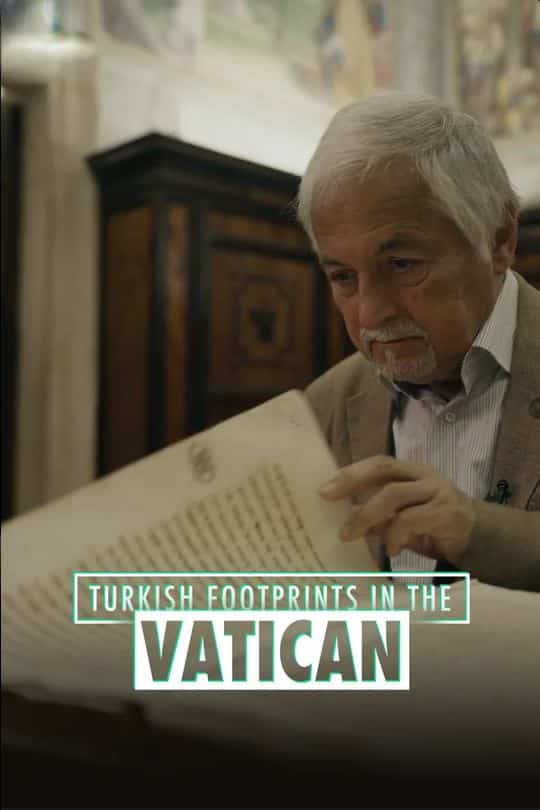 TURKISH FOOTPRINTS IN THE VATICAN
