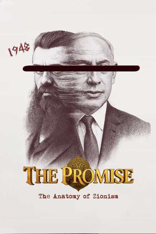 THE PROMISE: THE ANATOMY OF ZIONISM